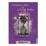 Hayatın Akışı ve Çizdiği Nakşı - M. Fatih Kahraman