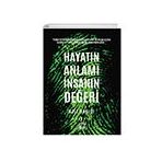 Hayatın Anlamı İnsanın Değeri Çıra Yayınları