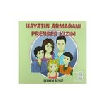 Hayatın Armağanı Prenses Kızım - Şebnem Akyüz
