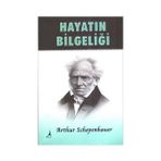 Hayatın Bilgeliği - Arthur Schopenhauer