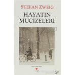 Hayatın Mucizeleri - Stephan Zweig