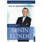 Hayatın Senin Elinde - Osman Müftüoğlu