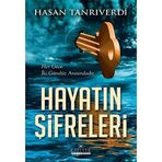 Hayatın Şifreleri : Her Gece İki Gündüz Arasındadır - Hasan Tanrıverdi