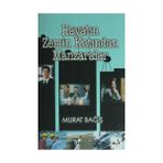 HAYATIN ZEMIN KATINDAN MANZARALAR - MURAT BAĞIŞ
