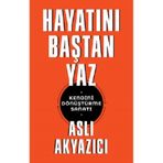 Hayatını Baştan Yaz - Aslı Akyazıcı