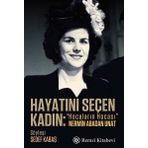 Hayatını Seçen Kadın- “Hocaların Hocası” Nermin Abadan Unat - Sedef Kabaş