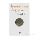 HAYATINIZI DEĞIŞTIREN 10 ÖYKÜ - EMINE EBRU