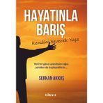 Hayatınla Barış - Serkan Akkuş