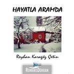 Hayatla Aramda - Reyhan Karagöz Çetin