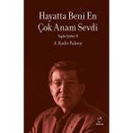 Hayatta Beni En Çok Anam Sevdi - Doruk Yayınları