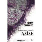 Hayattan Hayale Yolculuk Azize Ümit Gürbüz Beyaz Fil Yayınları