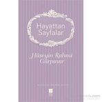 Hayattan Sayfalar - Hüseyin Rahmi Gürpınar