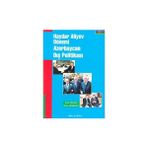 Haydar Aliyev Dönemi Azerbaycan Dış Politikası