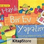 Haydi Bir Ev Yapalım - Binalar ve Yapı Malzemeleriyle İlgili Bir Kitap - Mick Manning