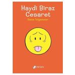 Haydi Biraz Cesaret - Desen Yayınları