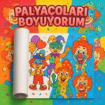 Haydi Dekor 🎪✨ Palyaçoları Boyuyorum – Çocuklar İçin 5 Metrelik Renkli Boyama Rulosu | Eğlenceli Palyaço Teması, İnce Detaylı Karakterler, Keçeli ve Pastel Boyaya Uygun
