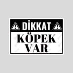 Hayg Equipment Dikkat Köpek Var Dekota Uyarı Levhası- Uv Baskılı Tabela - Siyah - Beyaz - 15cm x 22,5cm