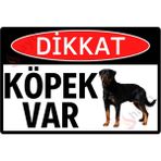 Hayg Equipment Fotoğraflı Dikkat Köpek Var Dekota Uyarı ve Yönlendirme Tabelası -Uv Baskılı Dekoratif Levha - Rottweiler - 28cm x 42cm