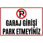 Hayg Equipment Garaj Girişi Park Etmeyiniz Alüminyum Uyarı Levhası - 15cm x 22,5cm