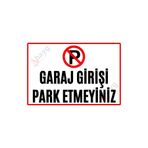 Hayg Equipment Garaj Girişi Park Etmeyiniz Uyarı Levhası, Uv Baskılı Metal Tabela, 20cmx30cm