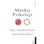 Hayır Diyebilme Sanatı - Müthiş Psikoloji