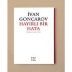 Hayırlı Bir Hata - İvan Aleksandroviç Gonçarov
