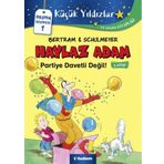 Haylaz Adam Partiye Davetli Değil - Rüdiger Bertra