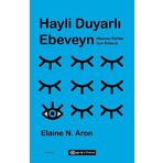 Hayli Duyarlı Ebeveyn - Özge Yılmaz