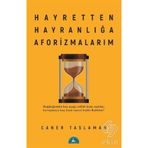 Hayretten Hayranlığa Aforizmalarım - Caner Taslaman