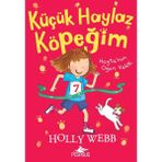 Hayta’nın Oyun Vakti - Küçük Haylaz Köpeğim 3 - Holly Webb