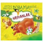 Hayvanlar - Eğitici Öğretici Boyama Serisi - Kollektif Heyet-Kurul-Komisyon
