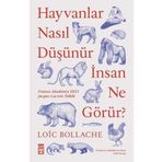 Hayvanlar Nasıl Düşünür Timaş Yayınları
