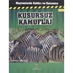 Hayvanlarda Saldırı ve Savunma - Kusursuz Kamuflaj - Kimberley Jane Pryor