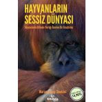 Hayvanların Sessiz Dünyası - Marıan Stamp Dawkıns