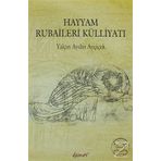 Hayyam Rubaileri Külliyatı - Yalçın Aydın Ayçiçek