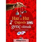 Haz ve Hız Çağında Genç Olmak - Ayşegül Akakuş Akgün