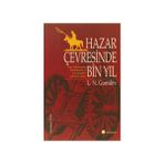 HAZAR ÇEVRESİNDE BIN YIL - LEV NİKOLOYEVİÇ GUMILEV