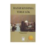 Hazar Kıyısında Yerle Gök - Yasemin Bayer