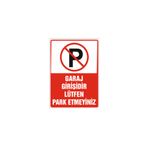 hazıral Garaj önüdür park etmeyiniz levhası
