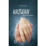 Haziran: Hüzünlü Bahar Evren Kazancı