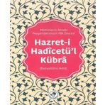 Hazret-i Hadicetü'l Kübra: Müminlerin Annesi - Peygamberimizin Pak Zevcesi