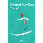 Hazreti Mevlana Ziya Şakir