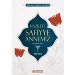 Hazreti Safiyye Annemiz - Adem Saraç