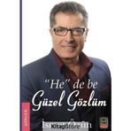 ''He'' De Be Güzel Gözlüm - İsmet Özün