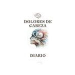 HEADACHE DIARY-Diario para Entender y Manejar tus Dolores de Cabeza: Diario para registrar dolores de cabeza-pasta blanda