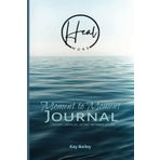 Heal More: Moment To Moment Journal: Find peace, embrace joy and heal-one moment at a time