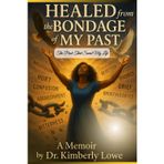Healed from the Bondage of My Past: The Pivot That Saved My Life