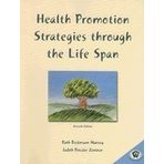 Health Promotion Strategies Through the Life Span - text only, 7TH EDITION