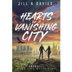 Hearts of a Vanishing City: Prequel to the Kara Mason Story