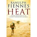 Heat: Extreme Adventures at the Highest Temperatures on Earth